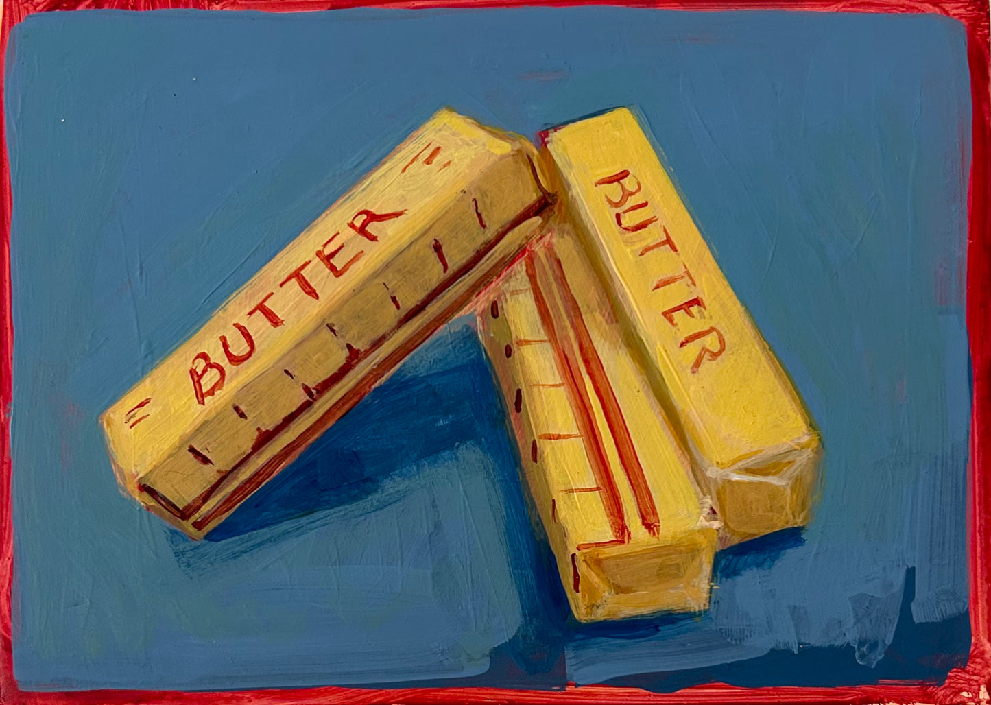 "Butter Believer" 5 x 7